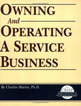 Hardcover Crisp: Owning and Operating a Service Business Crisp: Owning and Operating a Service Business Book