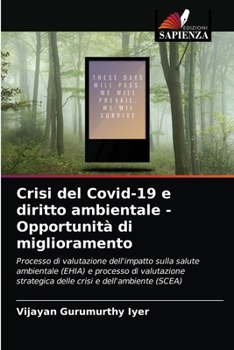 Paperback Crisi del Covid-19 e diritto ambientale -Opportunità di miglioramento [Italian] Book