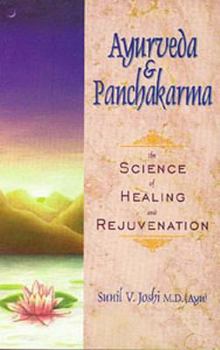 Paperback Ayurveda and Panchakarma: The Science of Healing and Rejuvenation Book