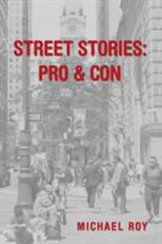 Paperback Street Stories: Pro & Con Book