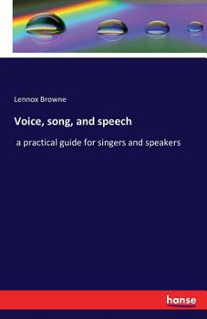 Voice, Song and Speech. --