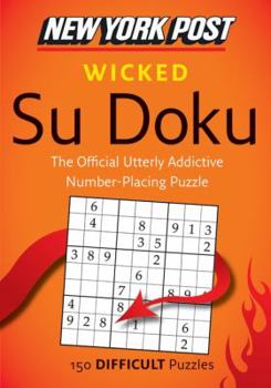 Paperback New York Post Wicked Su Doku: 150 Difficult Puzzles Book