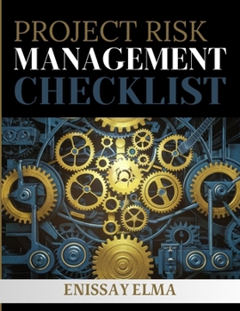 Paperback Project Risk Management Checklist: A Guide to Managing Project Risks Book