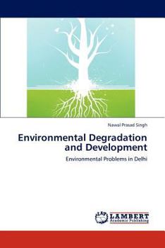 Paperback Environmental Degradation and Development Book