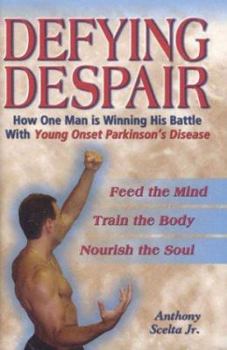 Hardcover Defying Despair: Feed The Mind, Train The Body, Nourish The Soul Book