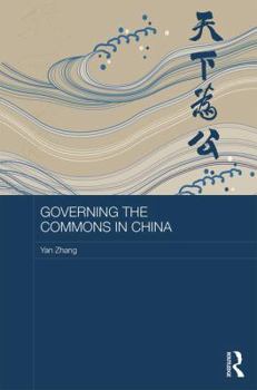 Hardcover Governing the Commons in China Book