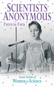 Paperback Scientists Anonymous: Great Stories of Women in Science Book