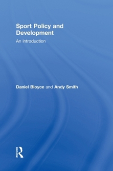 Hardcover Sport Policy and Development: An Introduction Book