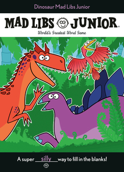 Paperback Dinosaur Mad Libs Junior: World's Greatest Word Game Book