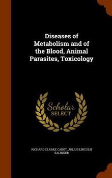 Hardcover Diseases of Metabolism and of the Blood, Animal Parasites, Toxicology Book