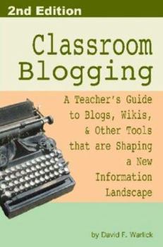 Paperback Classroom Blogging: 2nd Edition Book