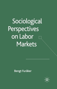 Paperback Sociological Perspectives on Labor Markets Book