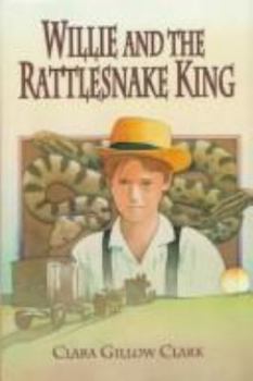 Hardcover Willie and the Rattlesnake King Book