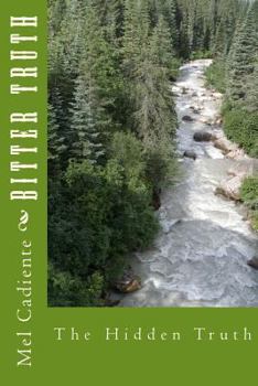 Paperback Bitter Truth: The Hidden Truth Book