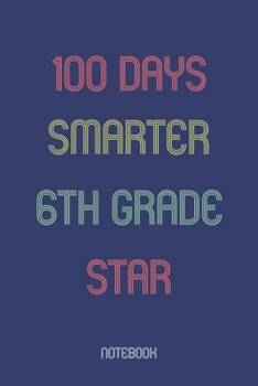 Paperback 100 Days Smarter 6th Grade Star: Notebook Book
