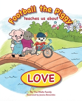 Paperback Football the Piggy: Teaches Us About Love Book