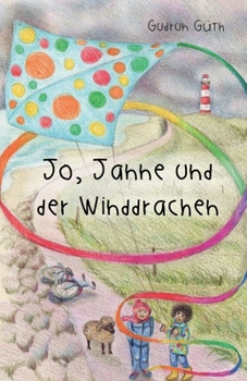 Paperback Jo, Janne und der Winddrachen: Und andere Geschichten über Kinder und Tiere [German] Book