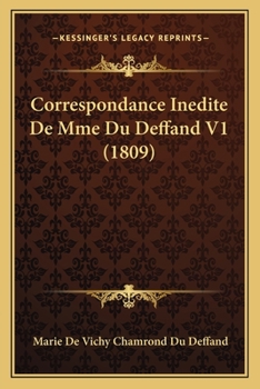 Paperback Correspondance Inedite De Mme Du Deffand V1 (1809) [French] Book