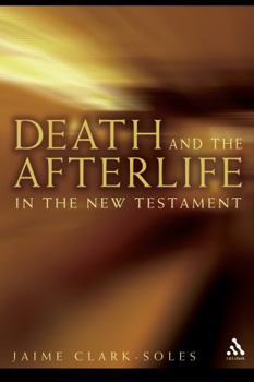 Paperback Death and the Afterlife in the New Testament Book