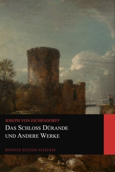 Paperback Das Schloss D?rande und Andere Werke (Graphyco Deutsche Klassiker) [German] Book