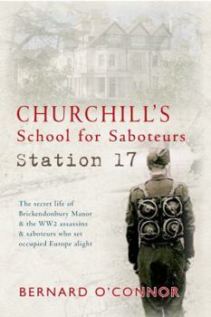 Hardcover Churchill's School for Saboteurs: Station 17 Book