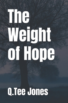 Paperback The Weight of Hope Book