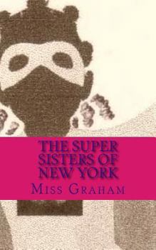 Paperback The Super Sisters of New York Book
