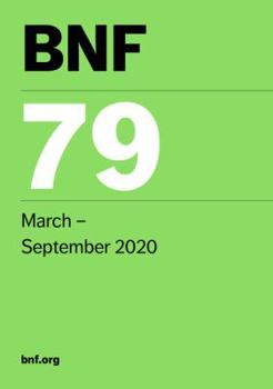 Paperback Bnf 79 (British National Formulary) March 2020 Book