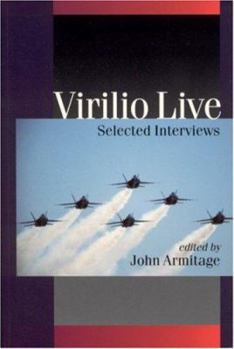 Hardcover Virilio Live: Selected Interviews Book