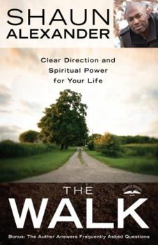 Paperback The Walk: Clear Direction and Spiritual Power for Your Life Book