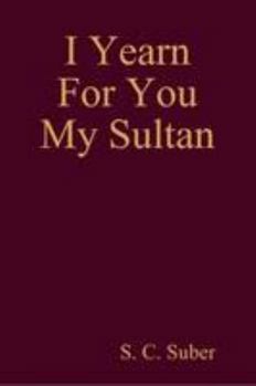 Paperback I Yearn For You My Sultan Book
