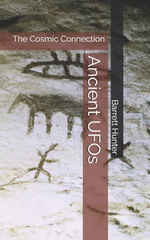 Paperback Ancient UFOs: The Cosmic Connection Book