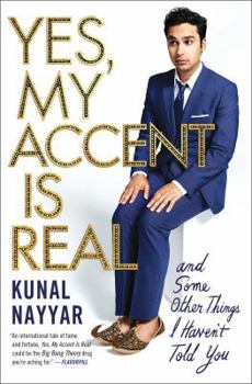 Paperback Yes, My Accent Is Real: And Some Other Things I Haven't Told You Book