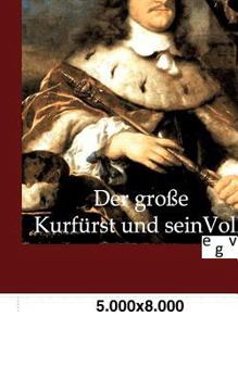 Paperback Der große Kurfürst und sein Volk [German] Book