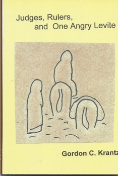 Paperback Judges, Rulers and One Angry Levite Book
