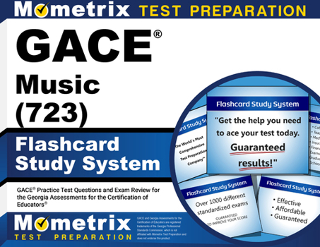 GACE Music (723) Flashcard Study System: GACE Practice Test Questions and Exam Review for the Georgia Assessments for the Certification of Educators