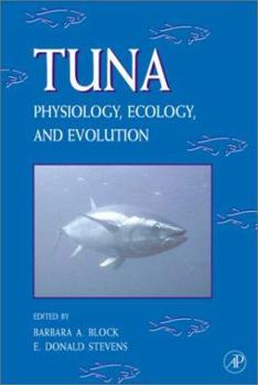 Hardcover Tuna: Physiology, Ecology, and Evolution: Physiological Ecology and Evolution Book