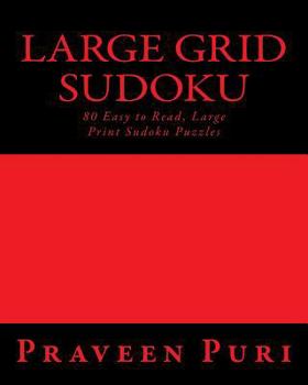Paperback Large Grid Sudoku: 80 Easy to Read, Large Print Sudoku Puzzles [Large Print] Book