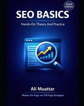Paperback SEO Basics (Hands-on Theory And Practice): Theoretical and Practical Aspects of SEO Book