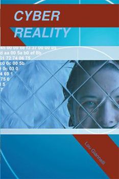 Hardcover Cyber Reality: The Unprecedented Realm of Reality Book