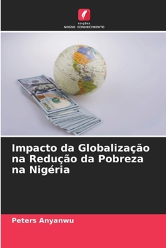 Paperback Impacto da Globalização na Redução da Pobreza na Nigéria [Portuguese] Book