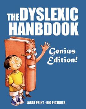 Paperback The Dyslexic Handbook: Genius Edition [Large Print] Book