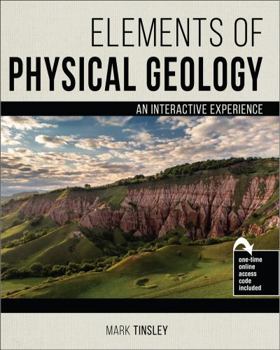 Misc. Supplies Elements of Physical Geology: An Interactive Experience Book