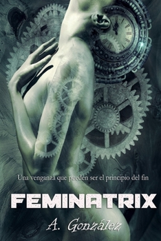 Paperback Feminatrix [Spanish] Book