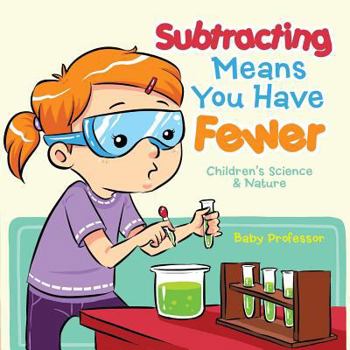 Paperback Subtracting Means You Have Fewer Children's Math Books Book