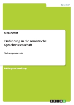 Paperback Einführung in die romanische Sprachwissenschaft: Vorlesungsmitschrift [German] Book