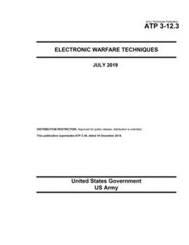 Paperback Army Techniques Publication ATP 3-12.3 Electronic Warfare Techniques July 2019 Book