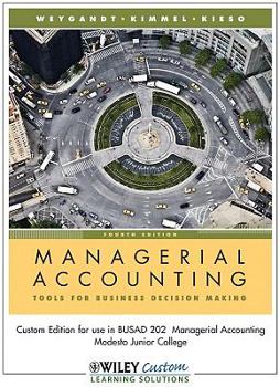 Managerial Accounting EWP 4th Edition for Modesto Junior College