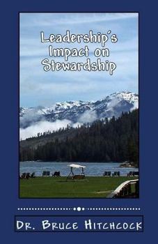 Paperback Leadership's Impact on Stewardship: It all Belongs to God Book