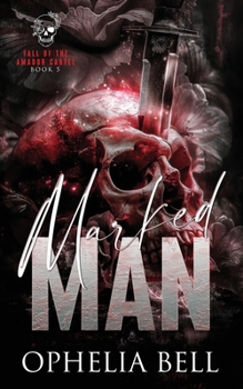 Marked Man: Discreet Edition (Fall of the Amador Cartel: Discreet Cover Editions)
